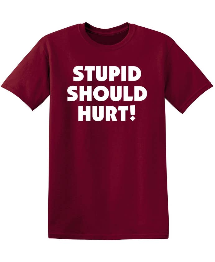 Feelin Good Tees - Wholesale Screen Printed T-Shirt - Unisex - Stupid Should Hurt12