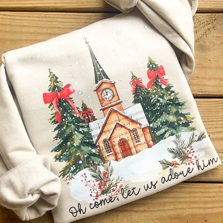 O Come Let Us Adore Him Church - Sweatshirt for wholesale by COTTON PRESS CO.