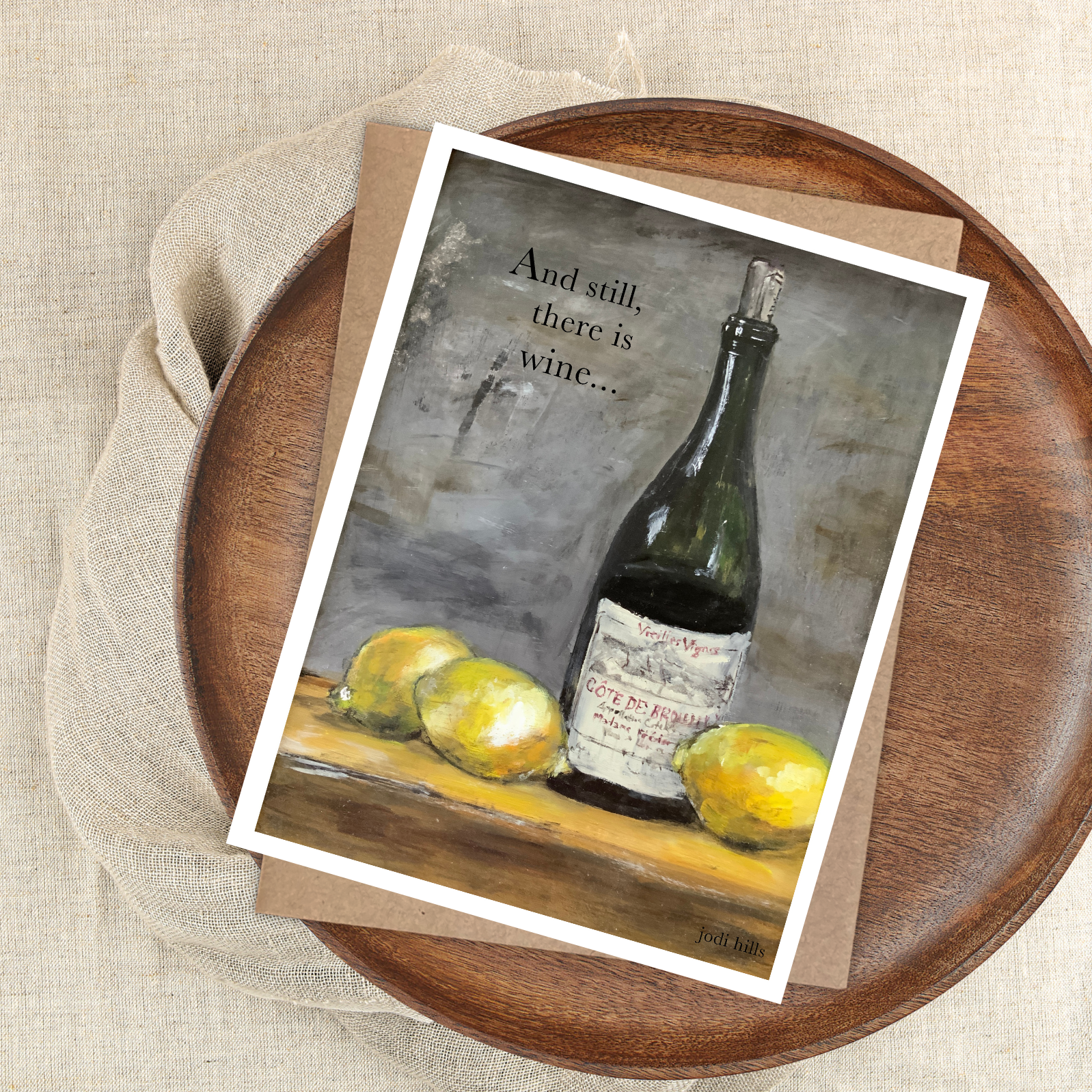 Studio J by Jodi Hills - Wholesale Everyday Greeting Card - and still, there is wine ⎮ France Greeting Card1