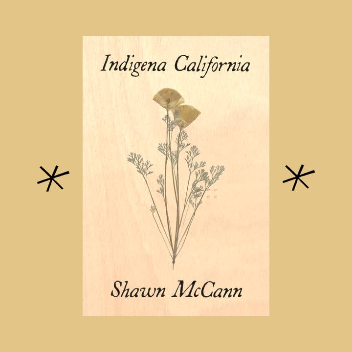 Indigena California, by Shawn McCann for wholesale by Bottlecap Press