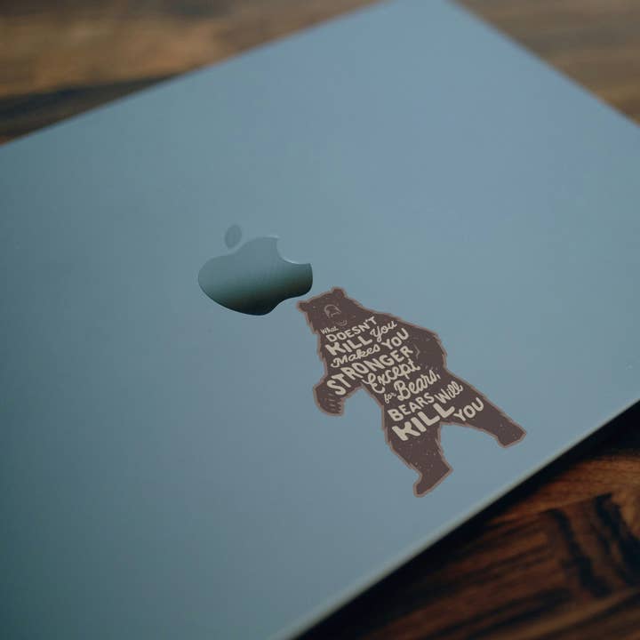 Squatchy - Wholesale Sticker - Bears Will Kill You Sticker2