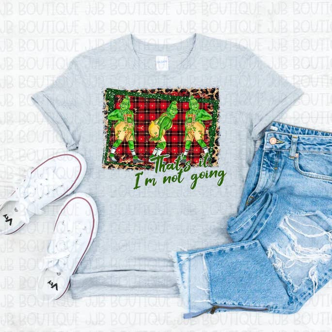 T-shirt That's It I'm Not Going pour la vente par Rockin’ 5A Apparel
