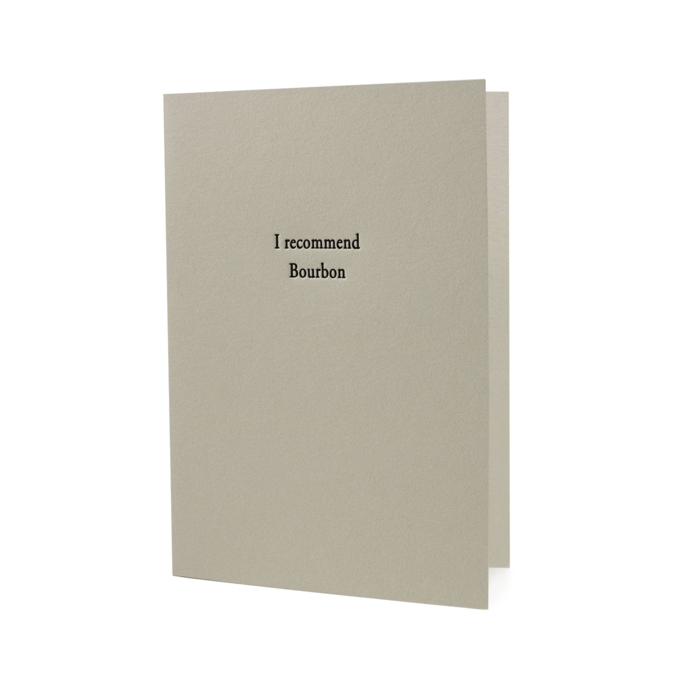 Hat Wig Glove Co. - Wholesale Everyday Greeting Card - I Recommend Bourbon Letterpress Card0