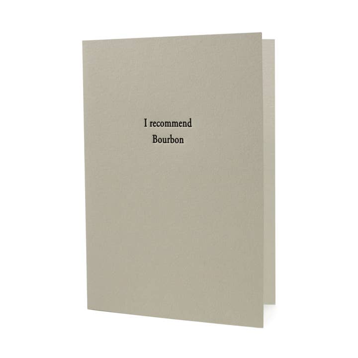 Hat Wig Glove Co. - Wholesale Everyday Greeting Card - I Recommend Bourbon Letterpress Card0