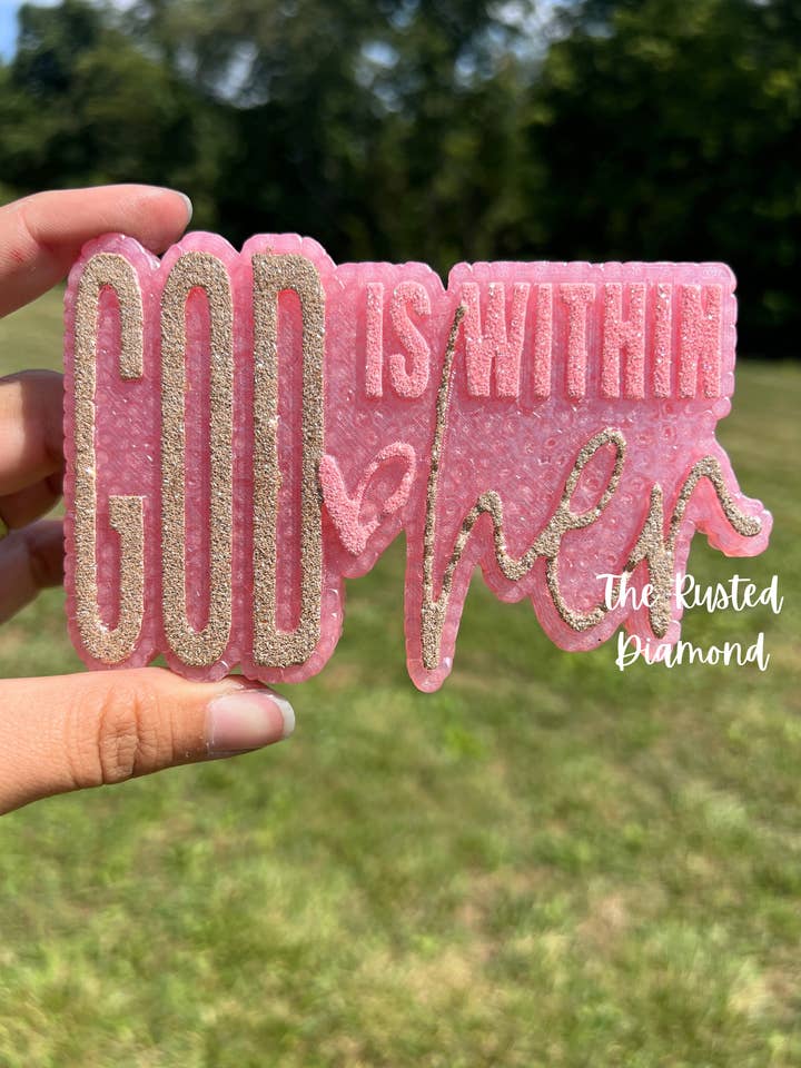God is within Her Freshie for wholesale by The Rusted Diamond