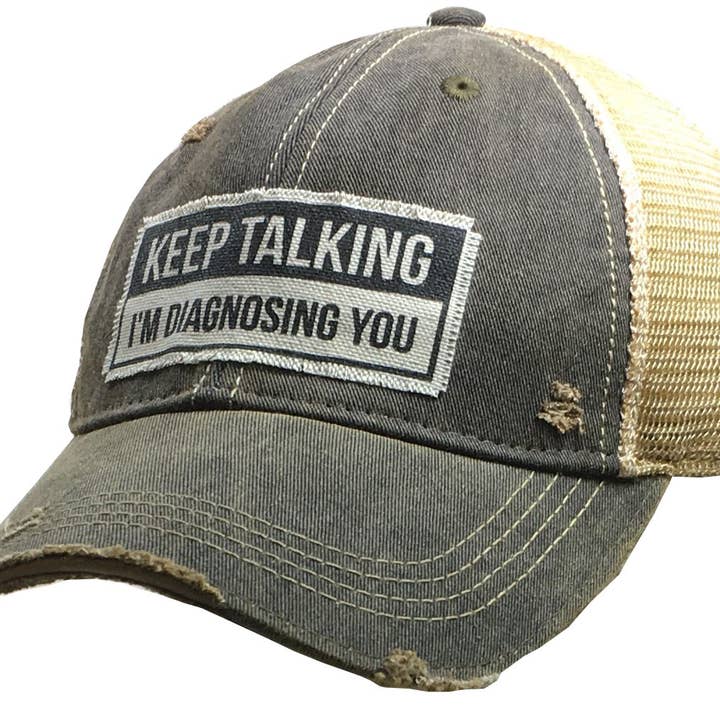 Vintage Life - Wholesale Trucker Hat - Unisex - Keep Talking I'm Diagnosing You Trucker Hat Baseball Cap