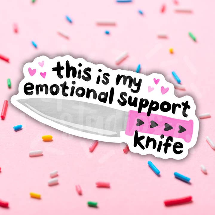 Sprinkles Studios - Wholesale Sticker - Emotional Support Knife Vinyl Sticker