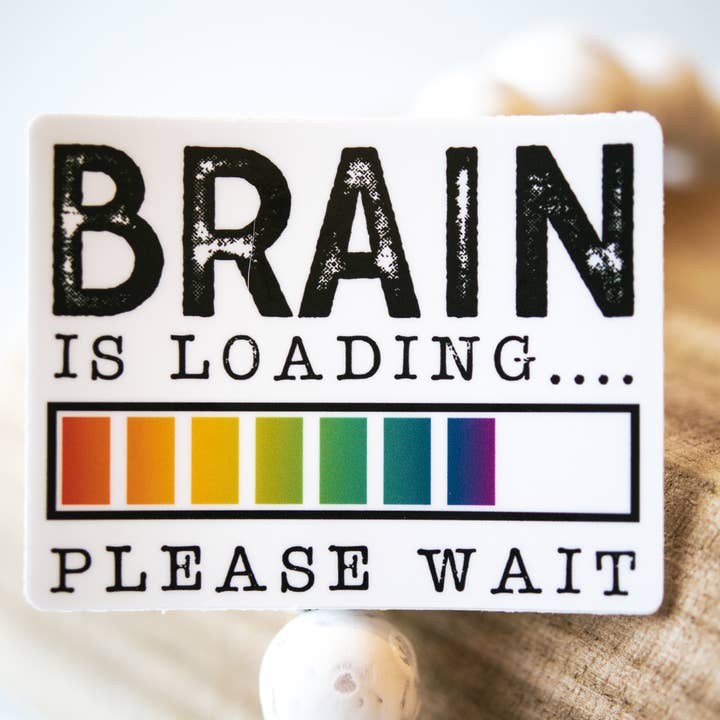 Brain Is Loading, White Vinyl Sticker, 3in. for wholesale by Savannah and James Co