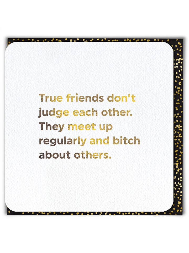 Grappige verjaardagskaart - Echte vrienden oordelen niet voor wholesale door Brainbox Candy