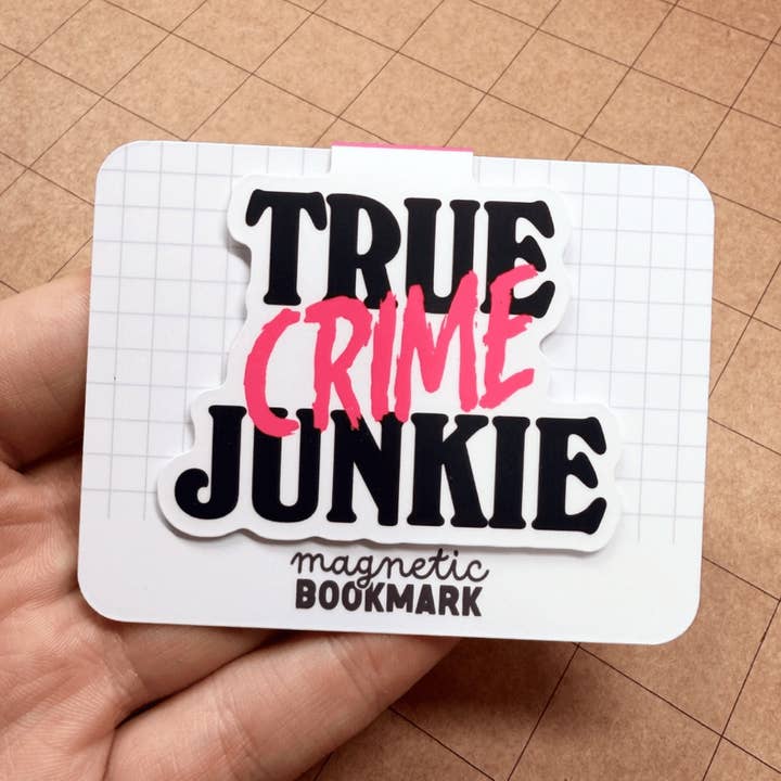 True Crime Junkie | Marcador Magnético por atacado de Stickiply