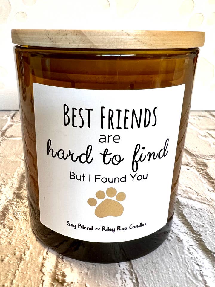 Best Friends Are Hard To Find | 10oz Coconut Soy Candle for wholesale by Riley Roo Candles