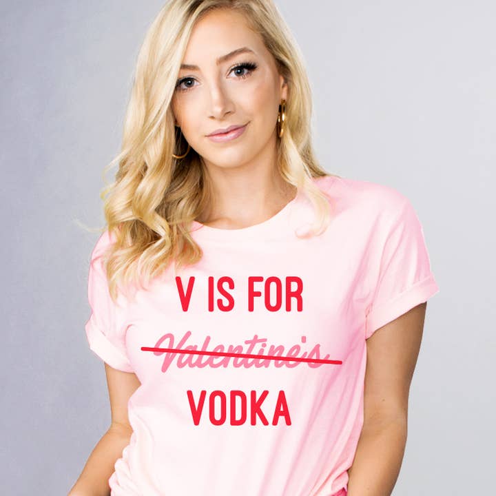 V Is For Vodka Shirt for wholesale by femfetti