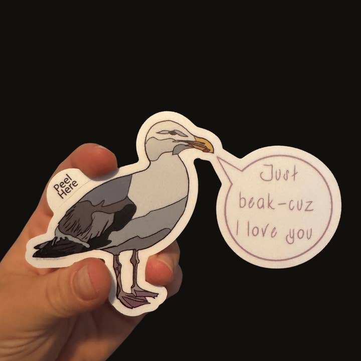 Just Beak-Cuz I love you - Seagull Pun Sticker 5in for wholesale by Artwork by Sophia
