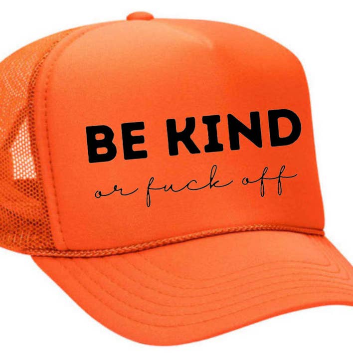 Inappropriate Trucker Hats - Wholesale Trucker Hat - Unisex - Be Kind or F*ck Off Trucker Hat5