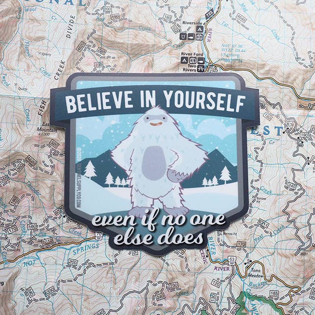 Sentinel Supply – Großhandel Aufkleber – Believe in Yourself Yeti Aufkleber — Lustige Geschenke für den Winter4