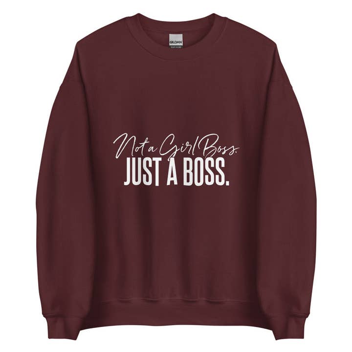 Not a Girl Boss, Just a Boss | Script | Crewneck for wholesale by Sew You
