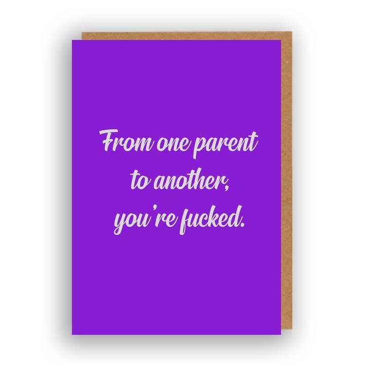 D'un parent à l'autre, tu es foutu. Nouvelle carte pour bébé. pour la vente par The Sweary Card Co