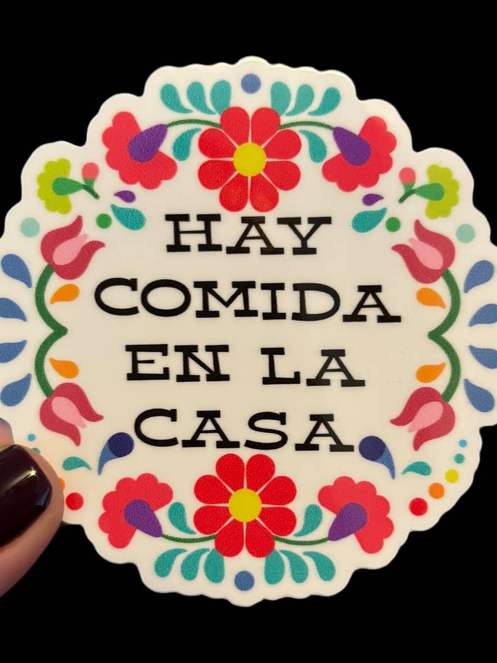 Hay comida en la casa Vinyl Sticker for wholesale by I Will Cut You Creations