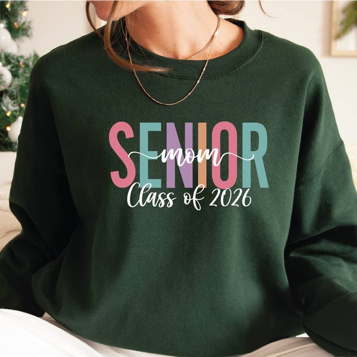 Senior Mom Class of 2026 Sweatshirt and Hoodie X665 for wholesale by MAYA TX