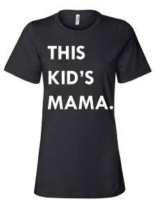 THIS KID SUPPLY CO. - This Kid's Mama Tee - White on Black (Adult sizes) for wholesale by This Kid Clothing Co.
