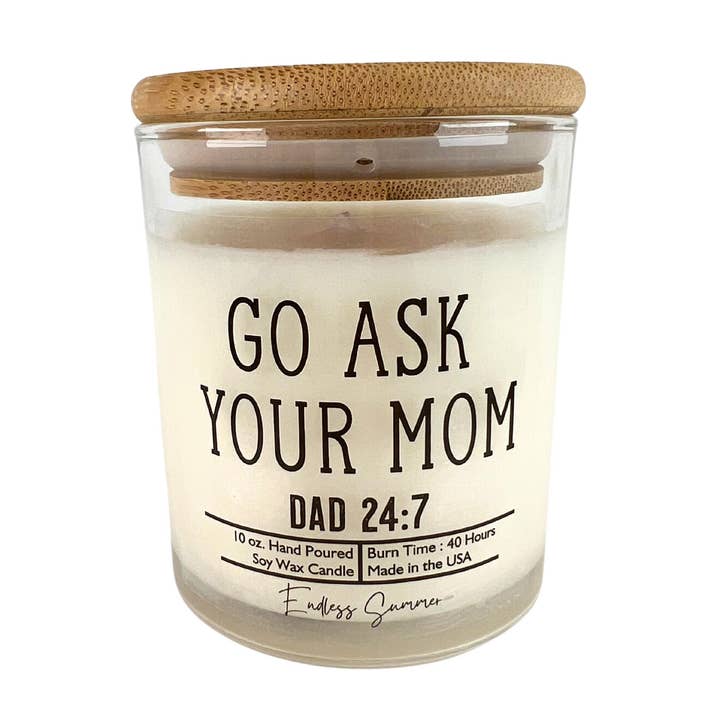 Go Ask Your Mom - Bougies pour la fête des pères - Bougie en cire de soja pour la vente par Driftless Studios
