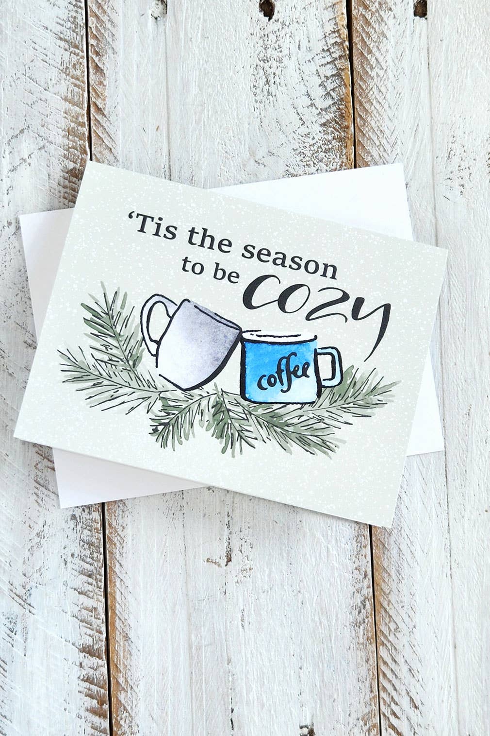 The Painted Pen - Wholesale Season's Greetings Card - 'Tis the Season to be Cozy Card1