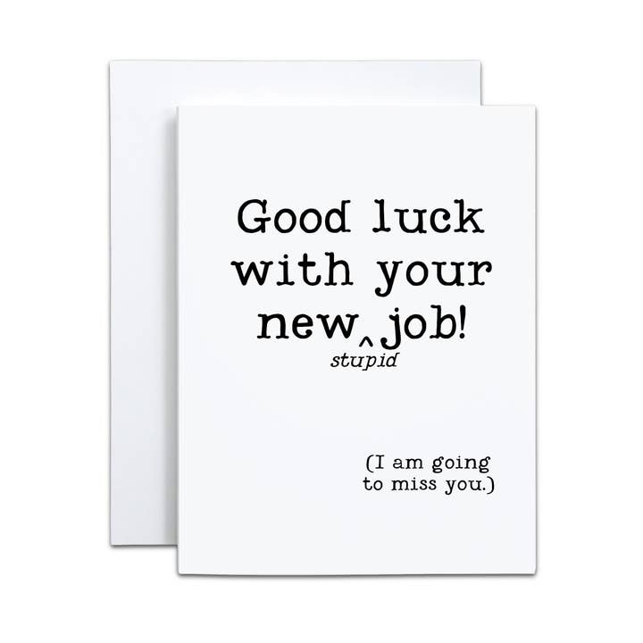 New stupid job - Greeting Card - 4x5.5 for wholesale by Federalisms