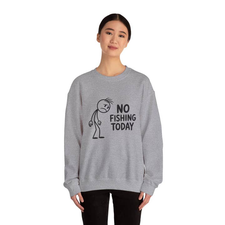 L&L T-Shirt Company - Wholesale Graphic Sweatshirt - Unisex - No Fishing Today Crewneck Sweatshirt – Funny Anti-Fishing 8