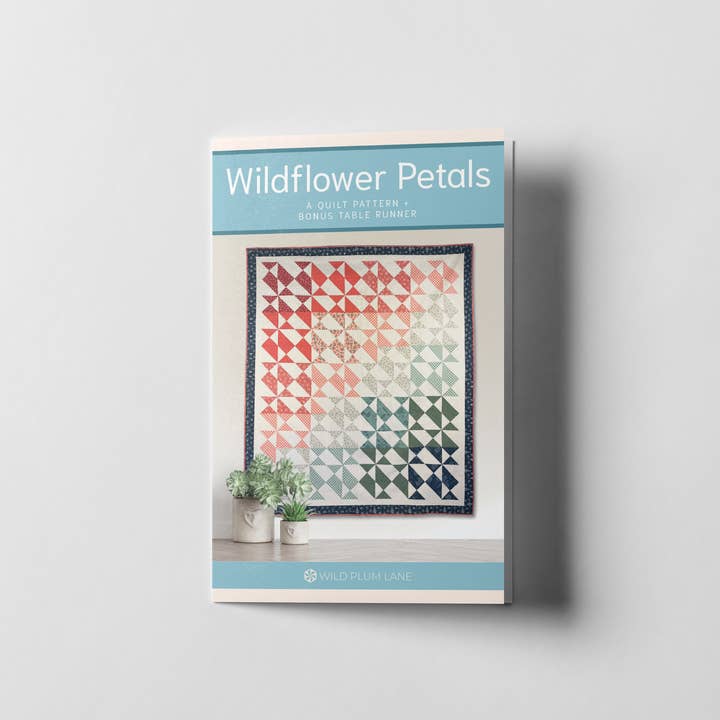 Wildflower Petals Quilt Pattern - Printed for wholesale by Wild Plum Lane