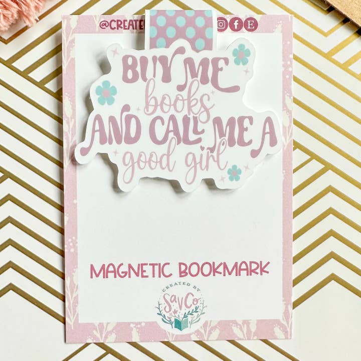 Buy Me Books and Call Me a Good Girl Joli marque-page magnétique pour la vente par Created by Sav Co