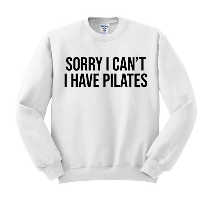 DaisyChainDesignCo - Wholesale Graphic Sweatshirt - Women's - Sorry Can't Pilates Crewneck Sweatshirt 5
