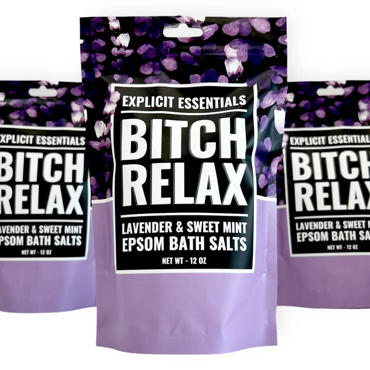 Explicit Essentials - Wholesale Bath Salts - Bitch Relax Bath Salts 12oz Bag6