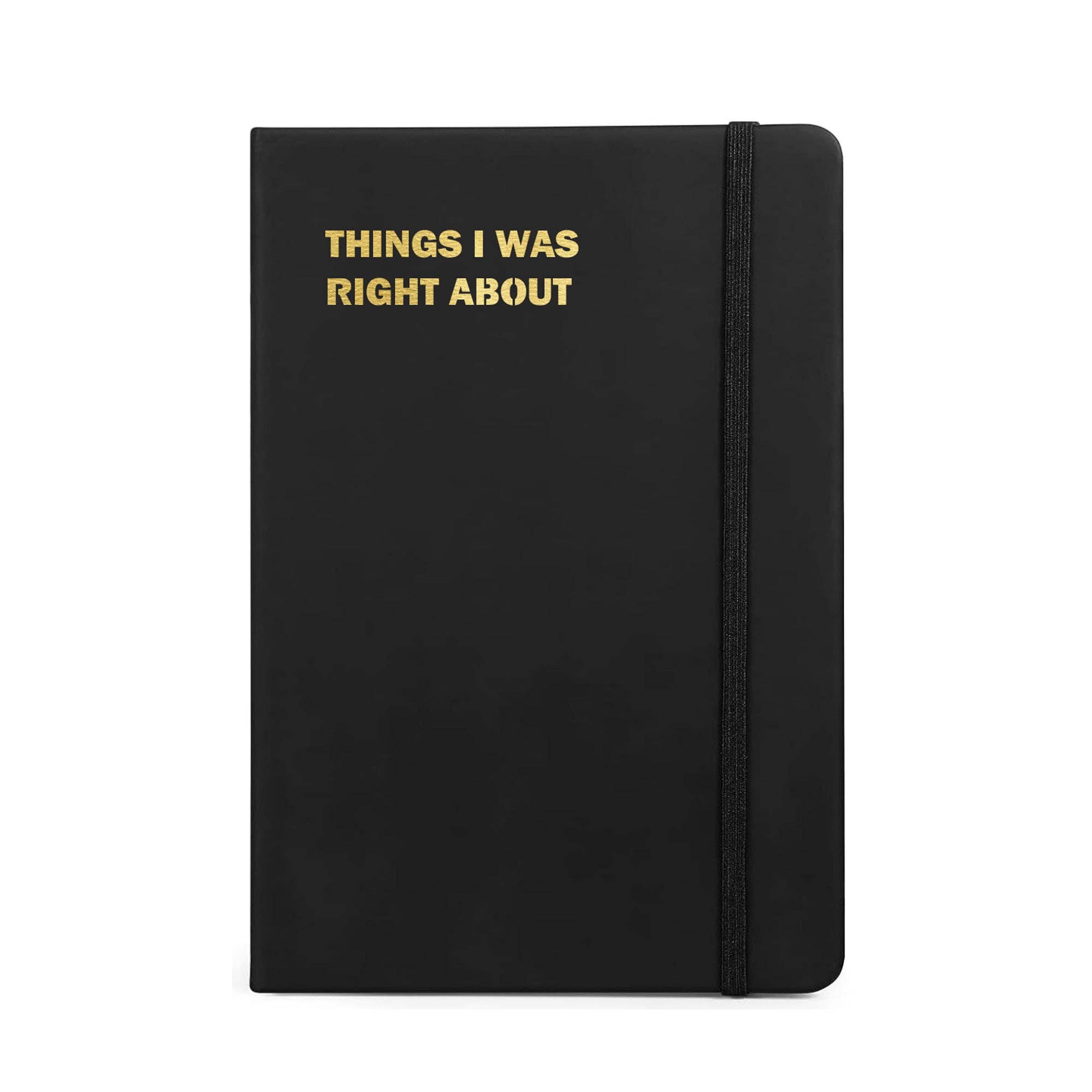 Crimson and Clover Studio - Wholesale Journal/Diary - Things I was Right About Funny Notebook Journal0