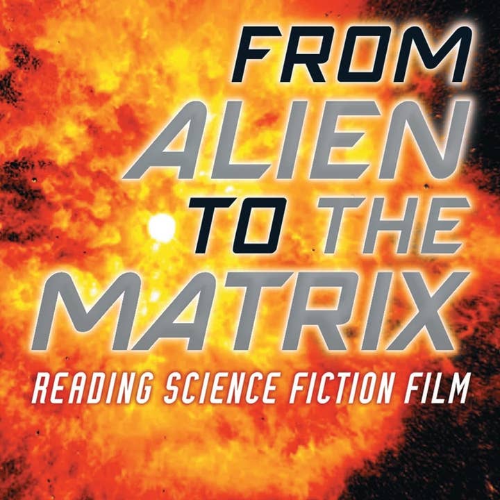 Boon Books – Ficção científica por atacado – De Alien a Matrix: Ler o Filme de Ficção Científica