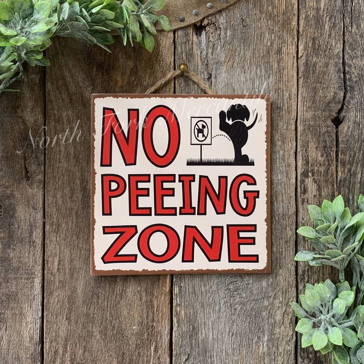 North Fork Mercantile - Wholesale Sign - No Peeing Zone/Okay to Pee Here, Dog Signs