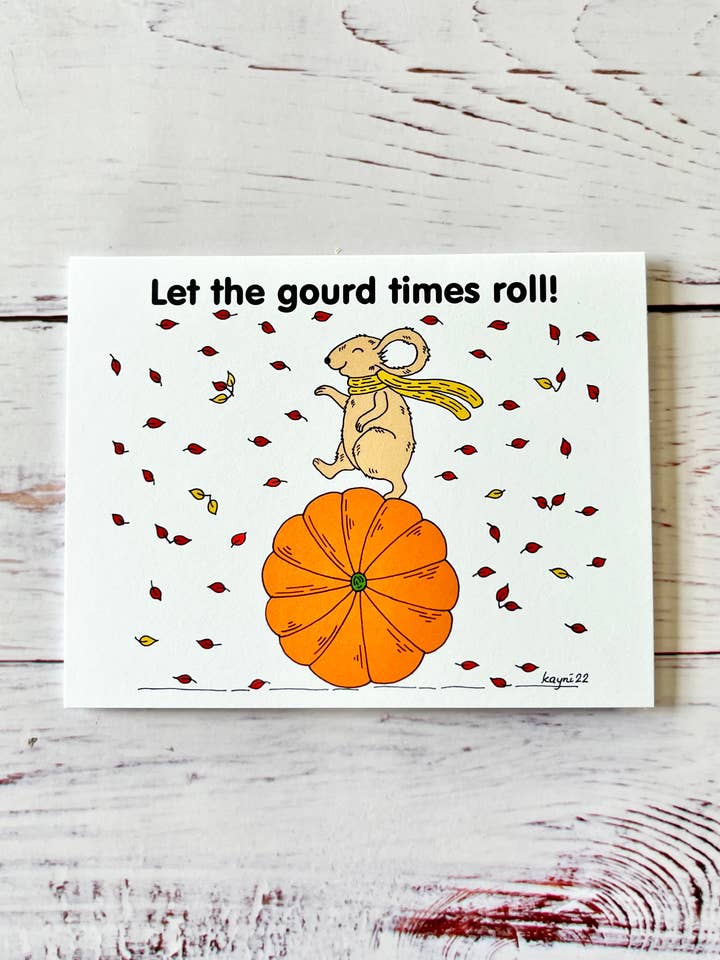 Let The Gourd Times Roll, Pumpkin Card, Thanksgiving Card for wholesale by Kayni Paper