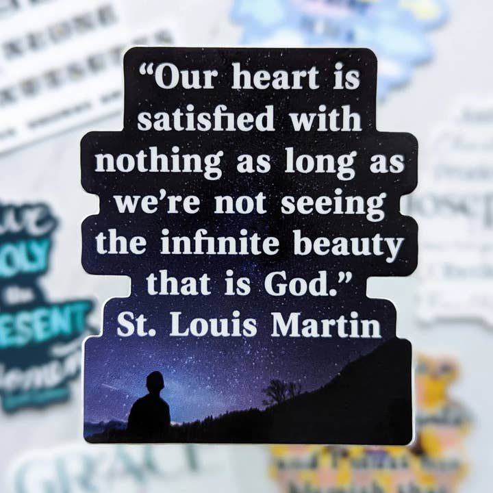 The Infinite Beauty of God (St. Louis Martin) Sticker for wholesale by worthy of Agape