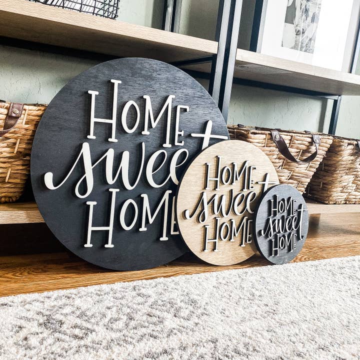Home Sweet Home - Cartello rotondo 3D per la vendita all'ingrosso da parte di Dakota + Pine Design Co.