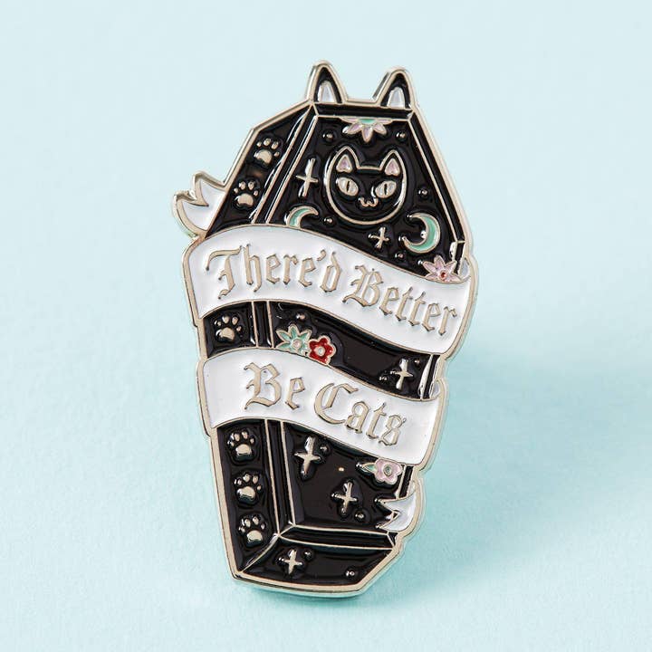 Punky Pins - Wholesale Lapel pin/button - There'd Better Be Cats Enamel Pin0