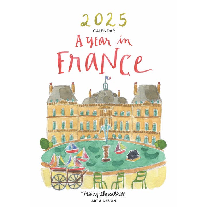 2025 A Year in France Calendar for wholesale by Mary Thrailkill Art & Design