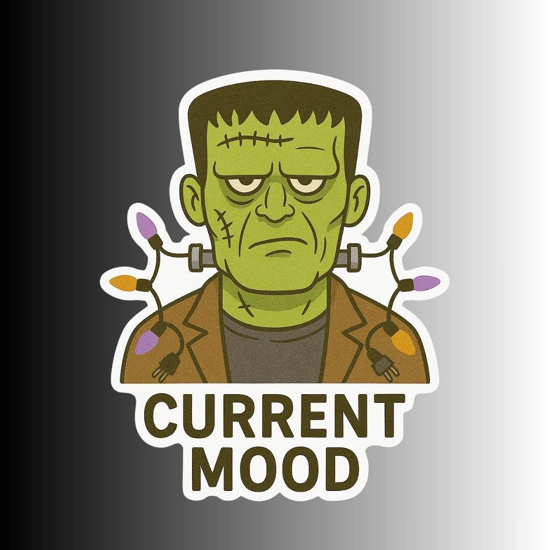 Slightly Askew Art - Wholesale Sticker - "Current Mood" Funny Punny Frankenstein Halloween Sticker0