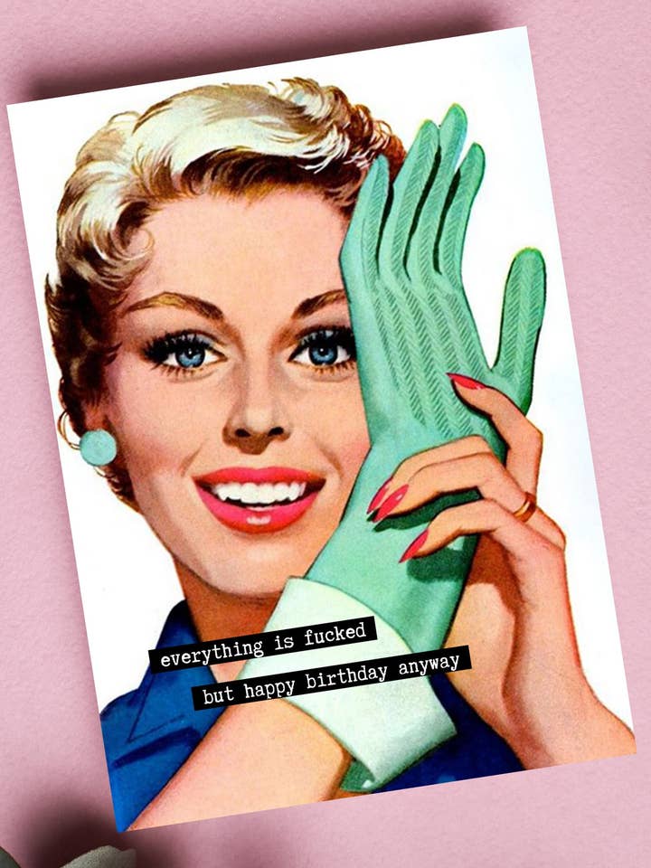 Everything Is F*cked Happy Birthday-Karte, Vintage-MCM-Karte für den Großhandel von TwistedGoods