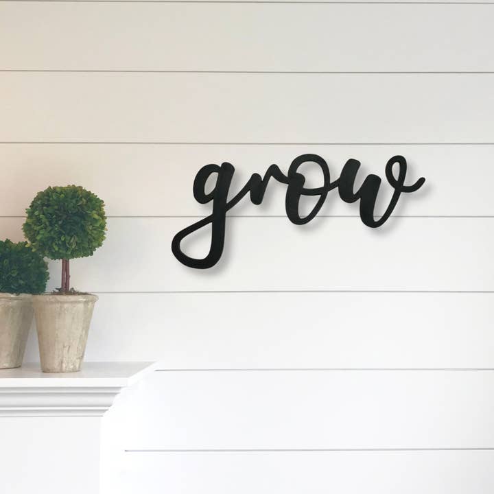 Grow Sign for wholesale by Mo & Me Maker Shoppe, LLC