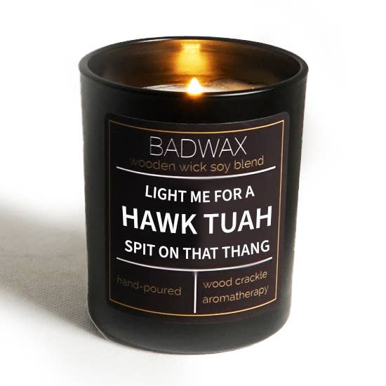 Hawk Tuah spuugde op dat ding - Woodwick Candle voor wholesale door BADWAX®