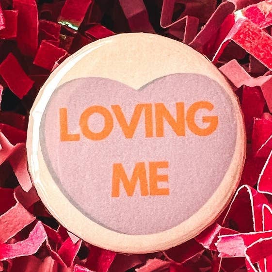 Loving Me Pinback Button for wholesale by Superbloom Co