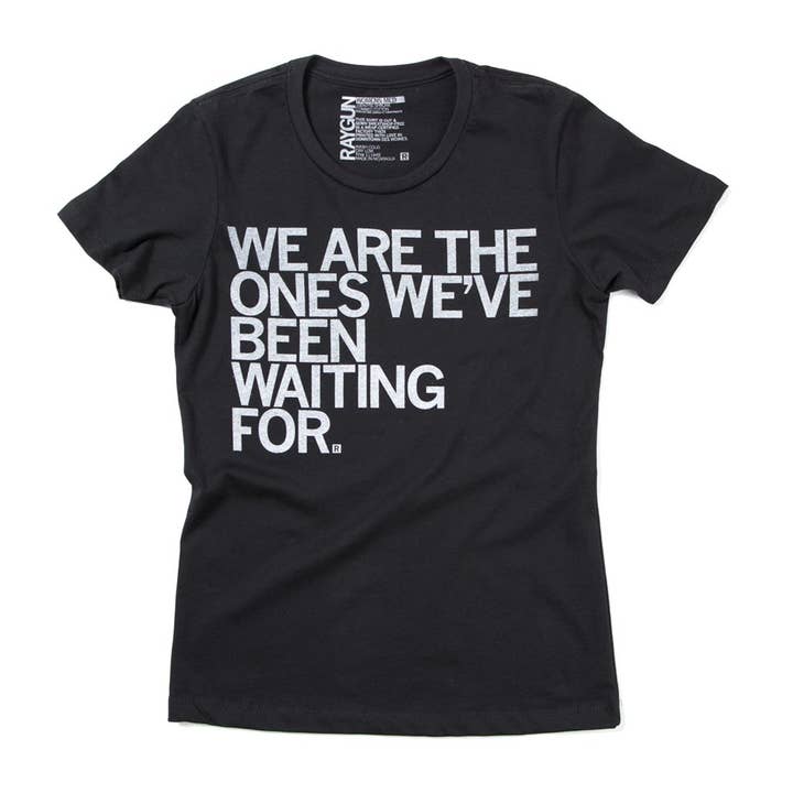 RAYGUN - Wholesale Screen Printed T-Shirt - Unisex - We Are The Ones T-Shirt