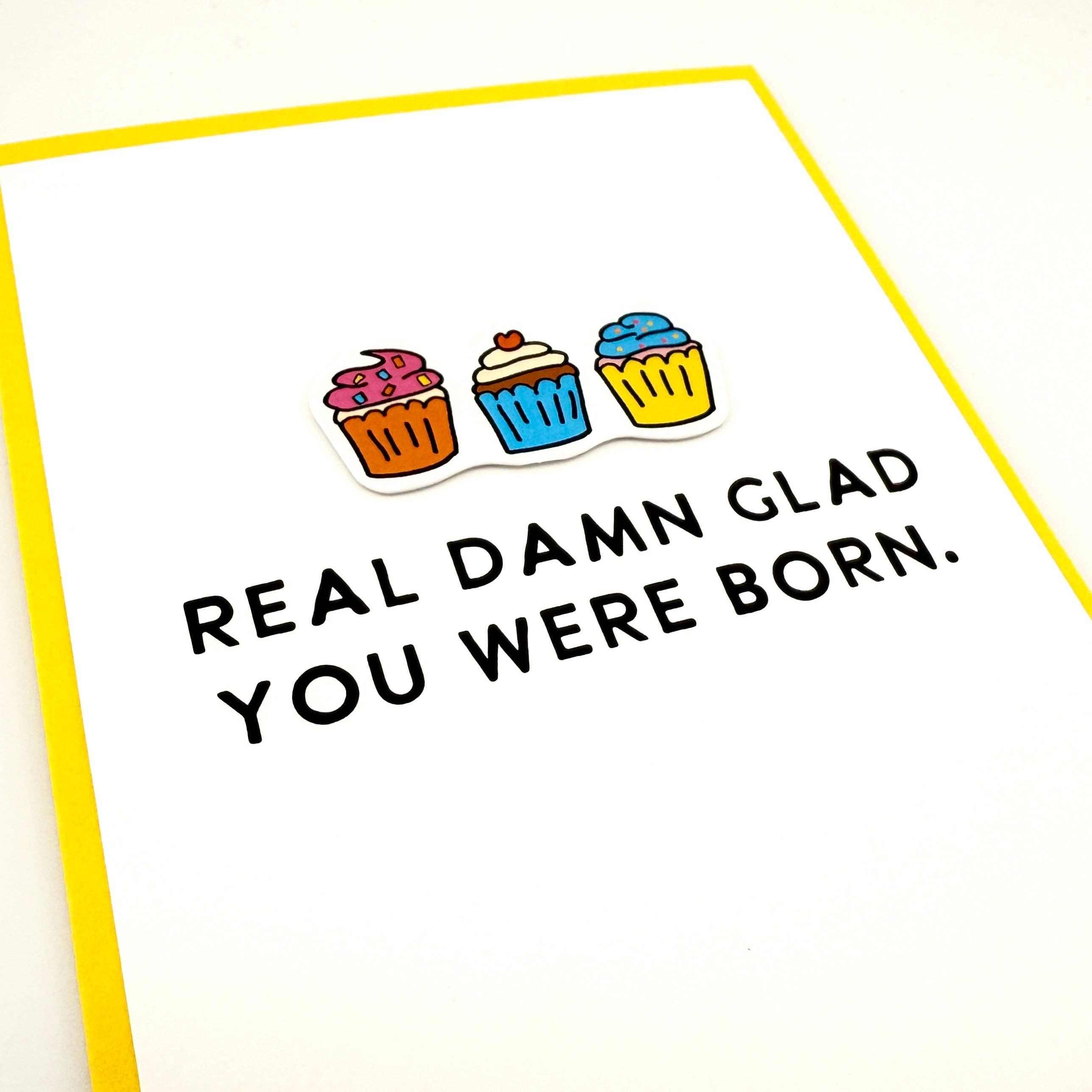 Muddy Mouth Cards - Wholesale Birthday Card - Real Damn Glad birthday card0