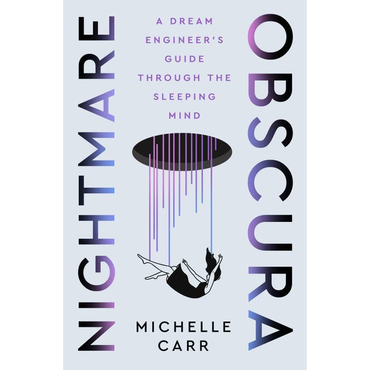 Macmillan Publishers - Wholesale Science & Math - Nightmare Obscura: Dream Engineer's Guide Through Sleep