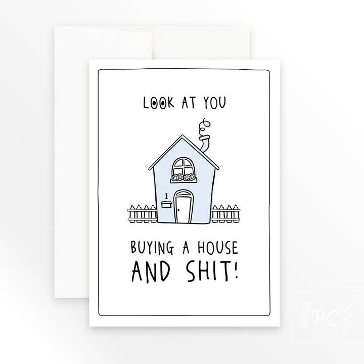 Titta på dig som köper ett hus och skit | gratulationskort för wholesale av Prairie Chick Prints