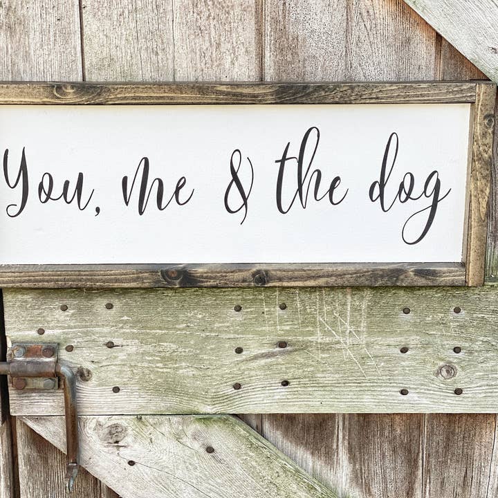 You Me and the Dog Wood Sign, Pet Décor, Pet Sign for wholesale by Gray Barn Creations